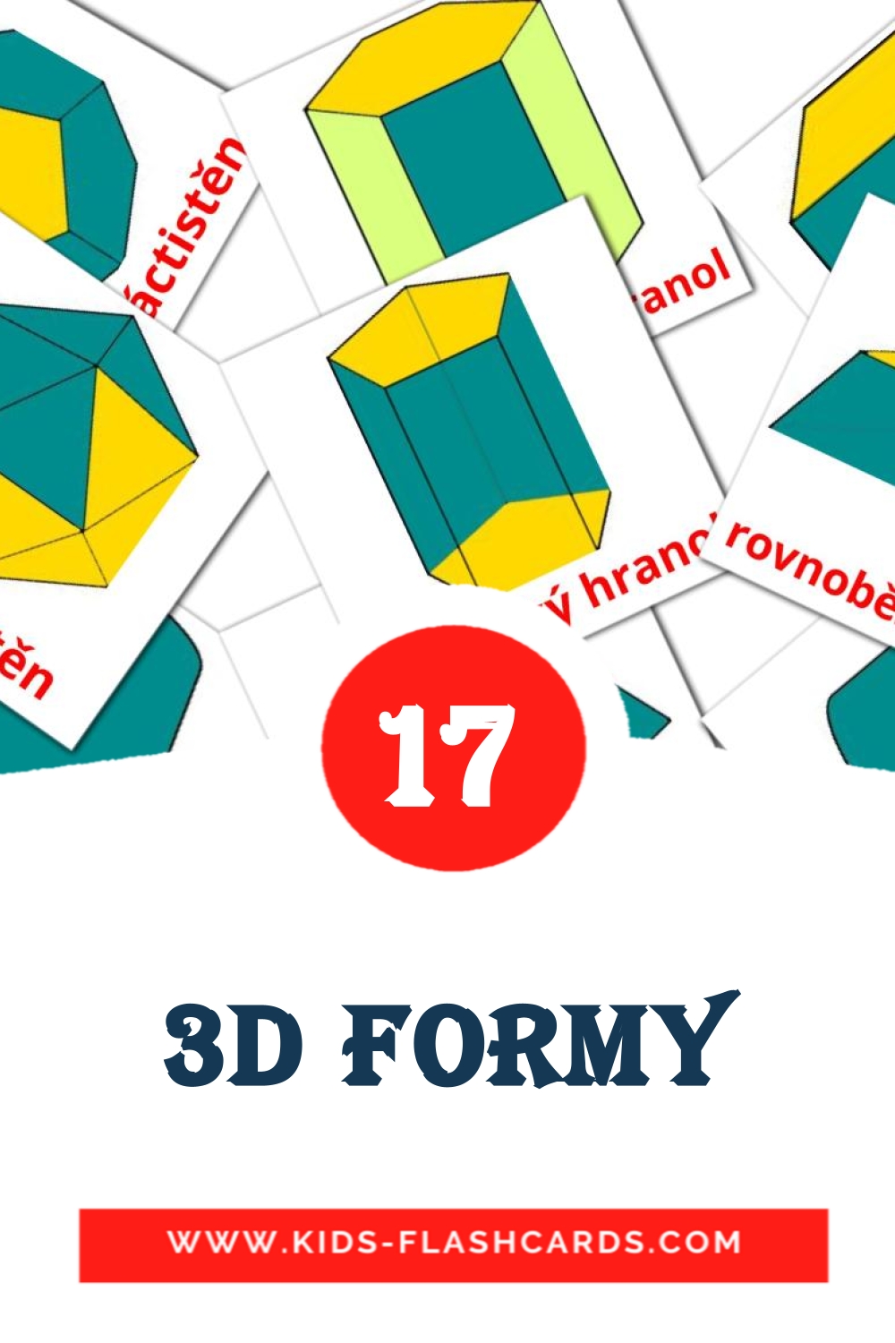 17 3D formy Picture Cards for Kindergarden in czech