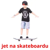 jet na skateboardu Bildkarteikarten