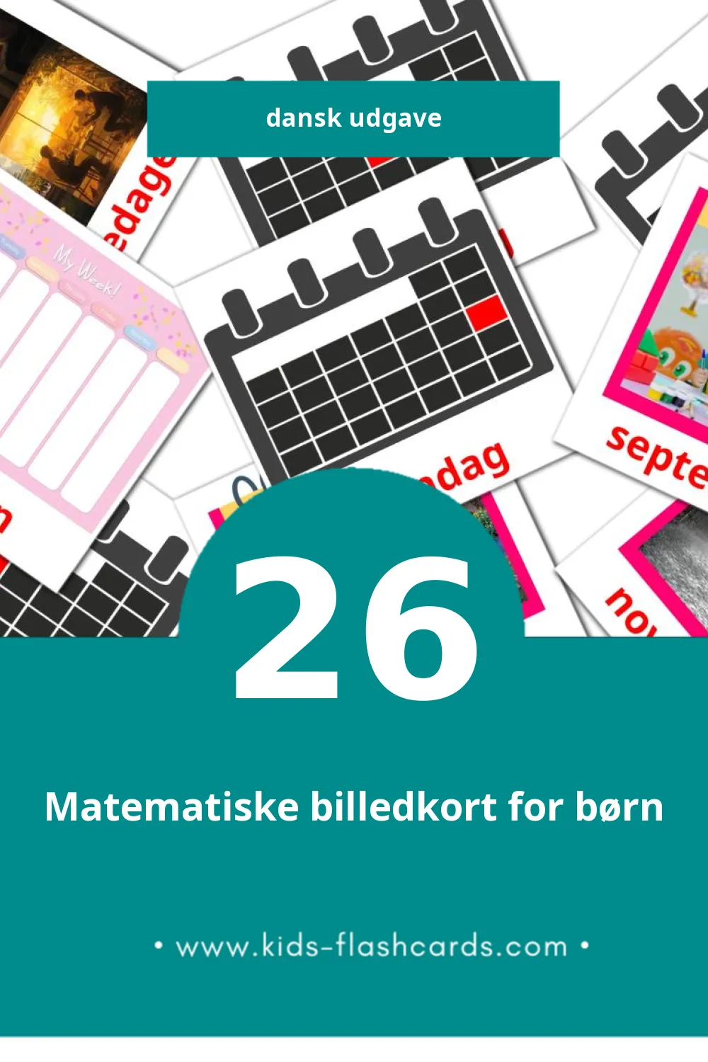 Visuelle billedkort for børn om Kalender til småbørn (26 kort på Dansk)