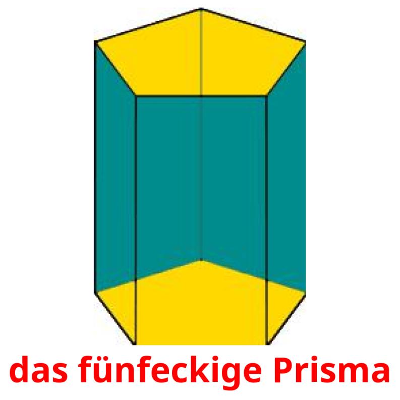 das fünfeckige Prisma picture flashcards