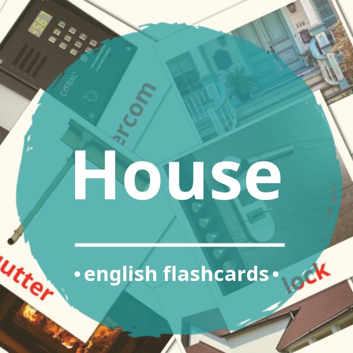 25 FREE House Flashcards, PDF