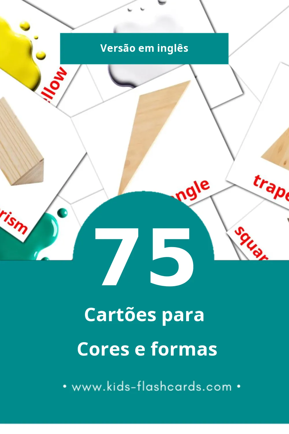 Flashcards de Colors and shapes Visuais para Toddlers (75 cartões em Inglês)