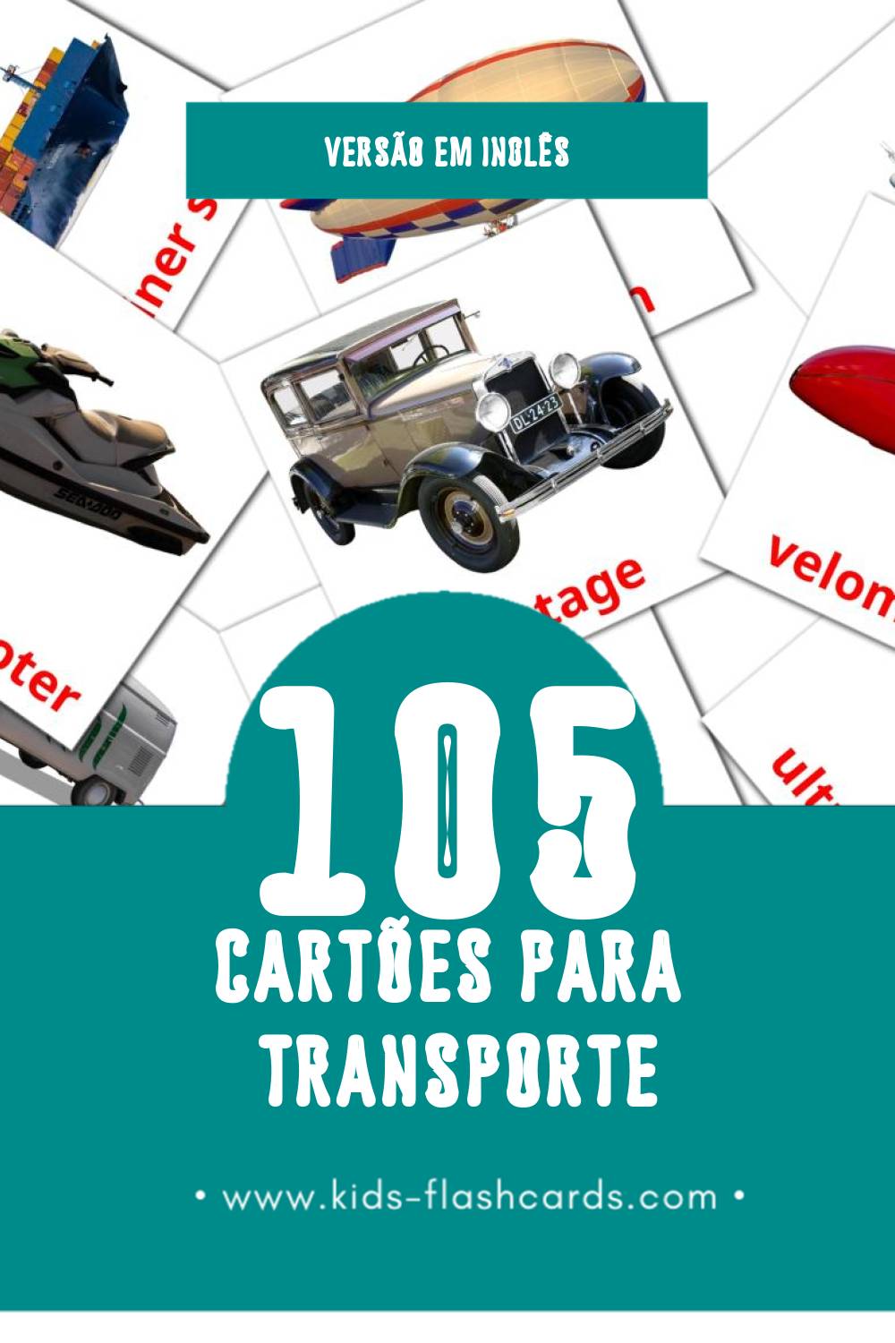 Flashcards de Transport Visuais para Toddlers (105 cartões em Inglês)