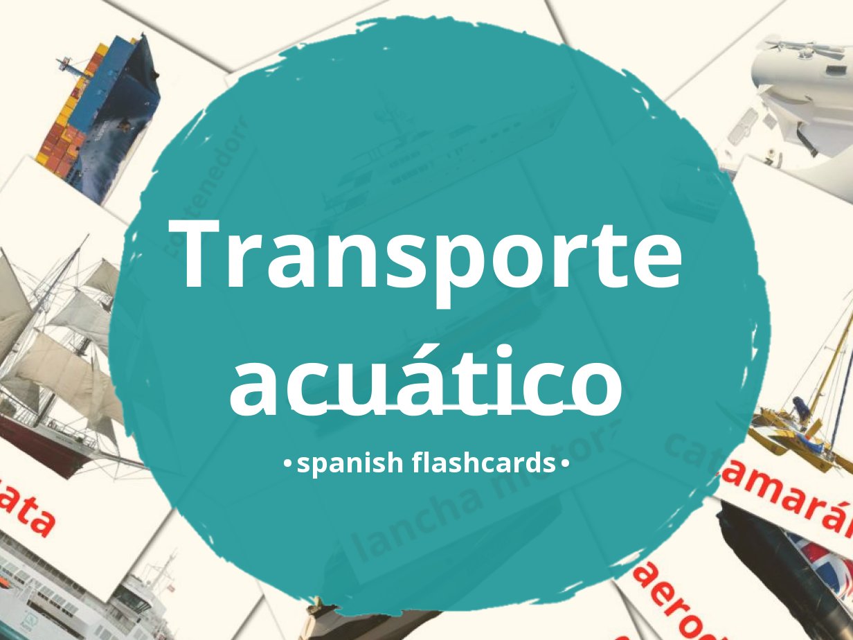 18 FREE Water transport Flashcards | PDF | Spanish Words