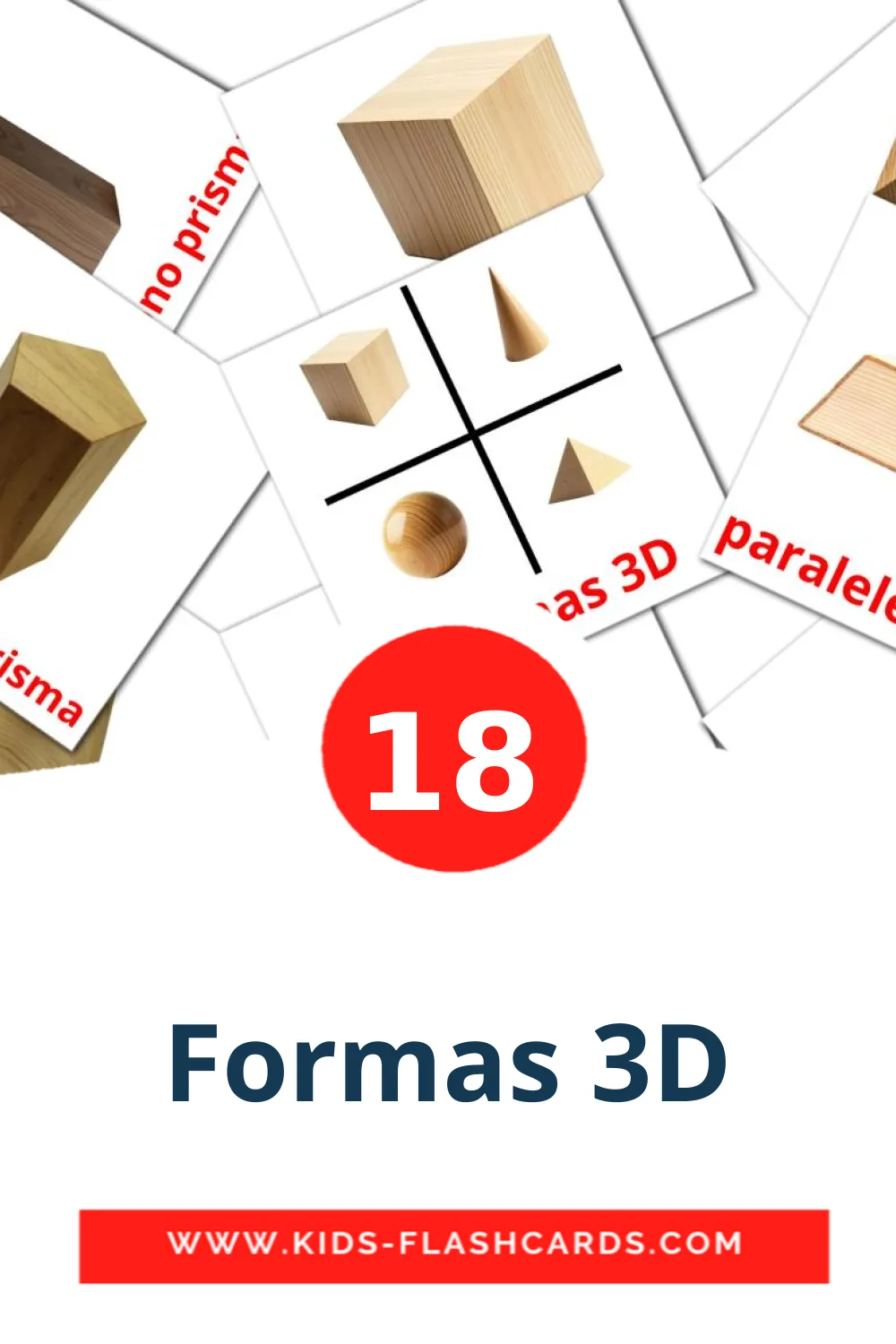 18 tarjetas didacticas de Formas 3D para el jardín de infancia en español