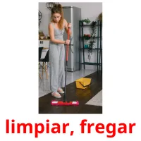 limpiar, fregar flashcards illustrate