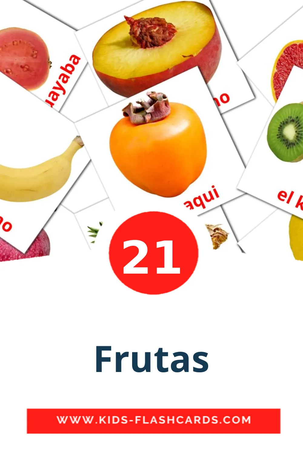 21 tarjetas didacticas de Frutas para el jardín de infancia en español