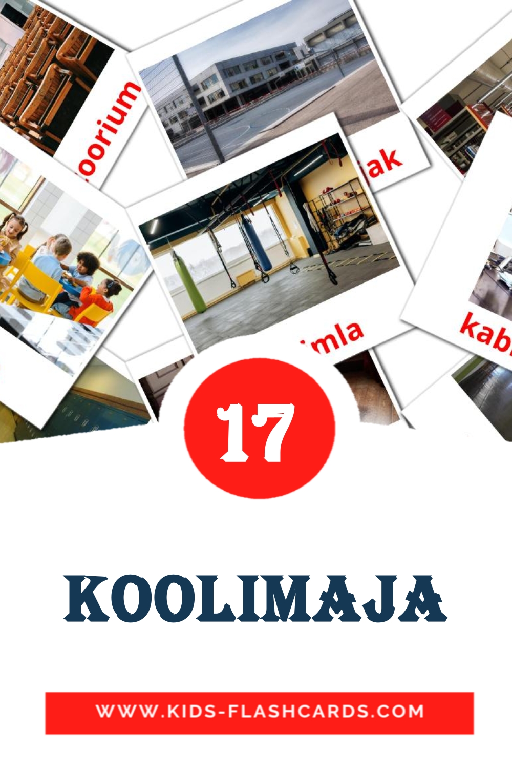 17 Koolimaja Picture Cards for Kindergarden in estonian