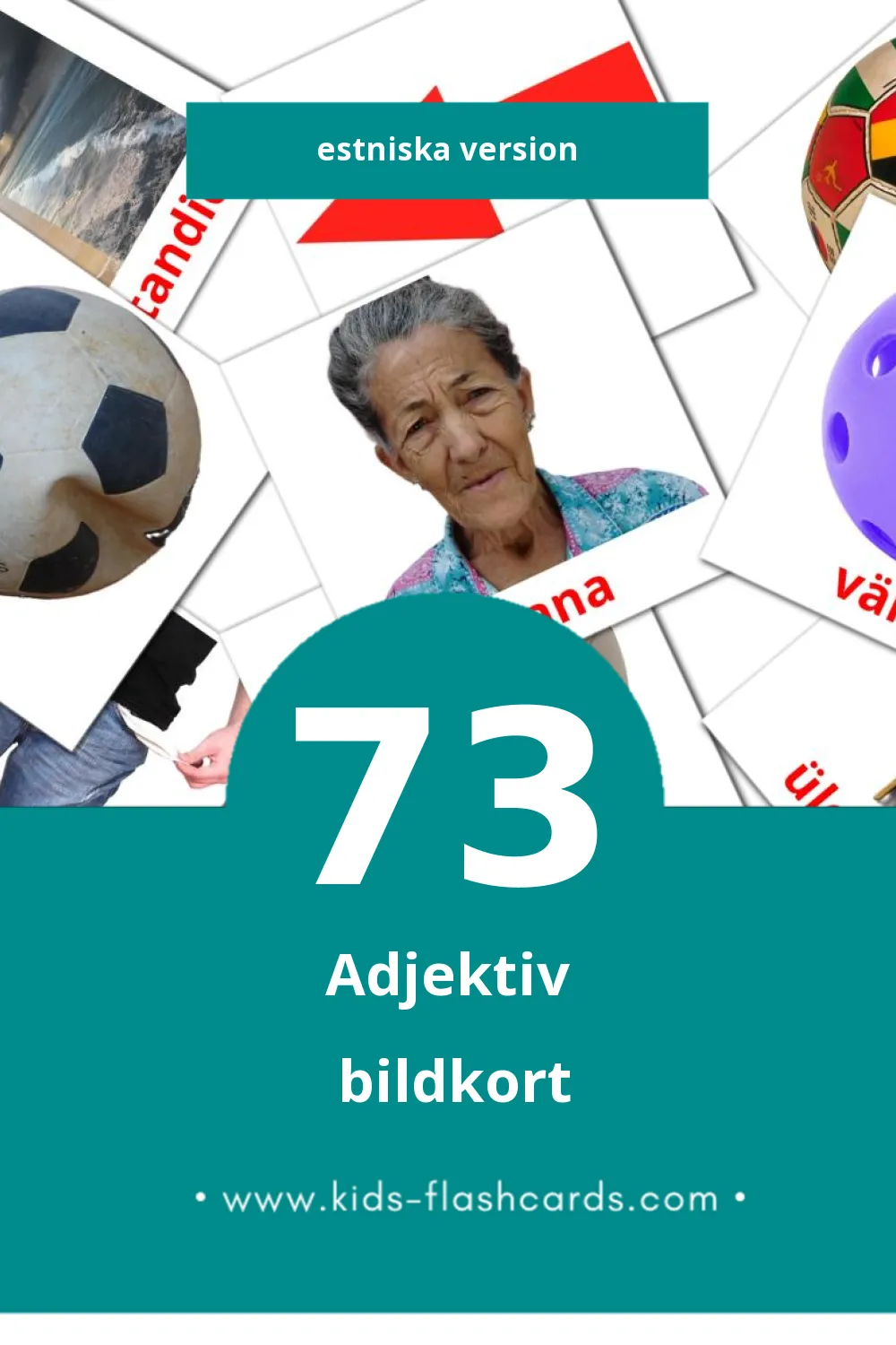 Visuella omadussõnad för småbarn (73 bildkort för barn på Estniska)