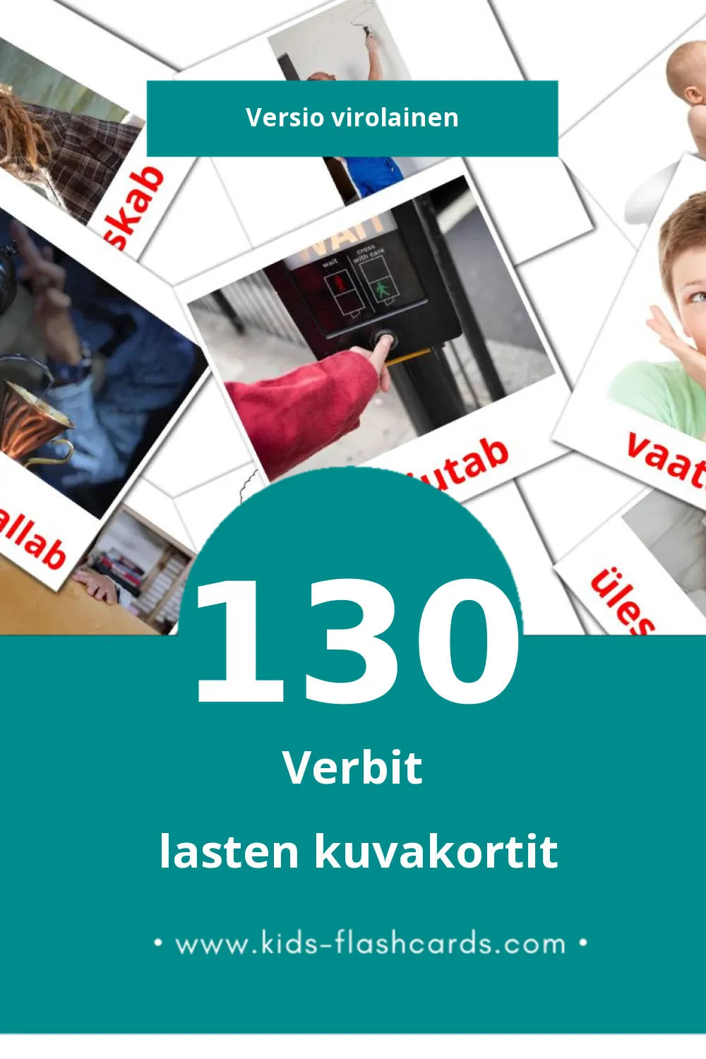 Tegusõnad lasten kuvakortit pikkulapsille (130 korttia Virolaiseksi)