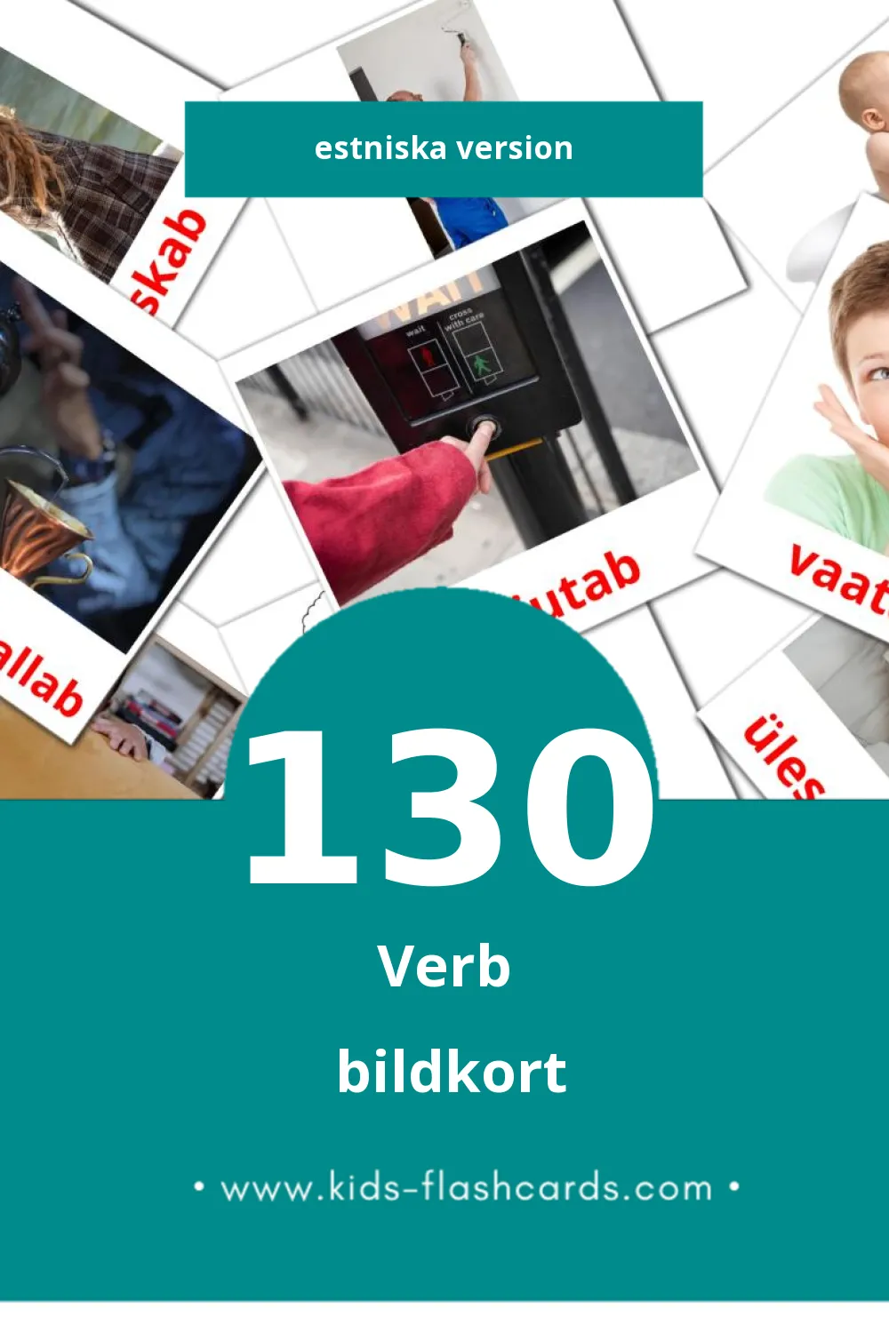 Visuella Tegusõnad för småbarn (130 bildkort för barn på Estniska)