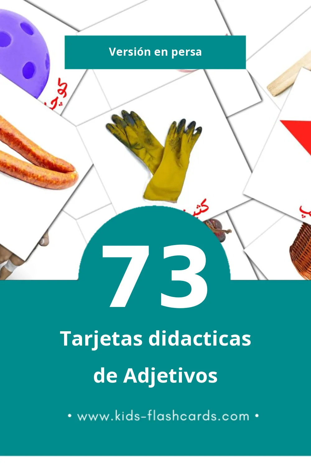Tarjetas visuales de صفت ها para niños pequeños (73 tarjetas en Persa)