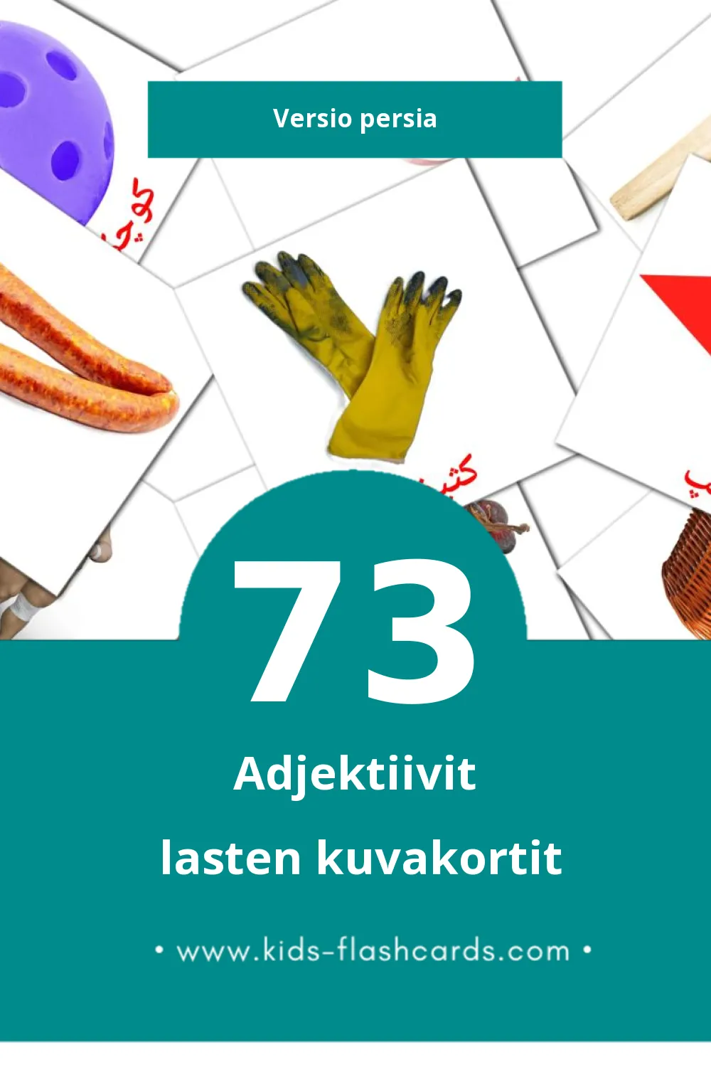 صفت ها lasten kuvakortit pikkulapsille (73 korttia Persiaksi)