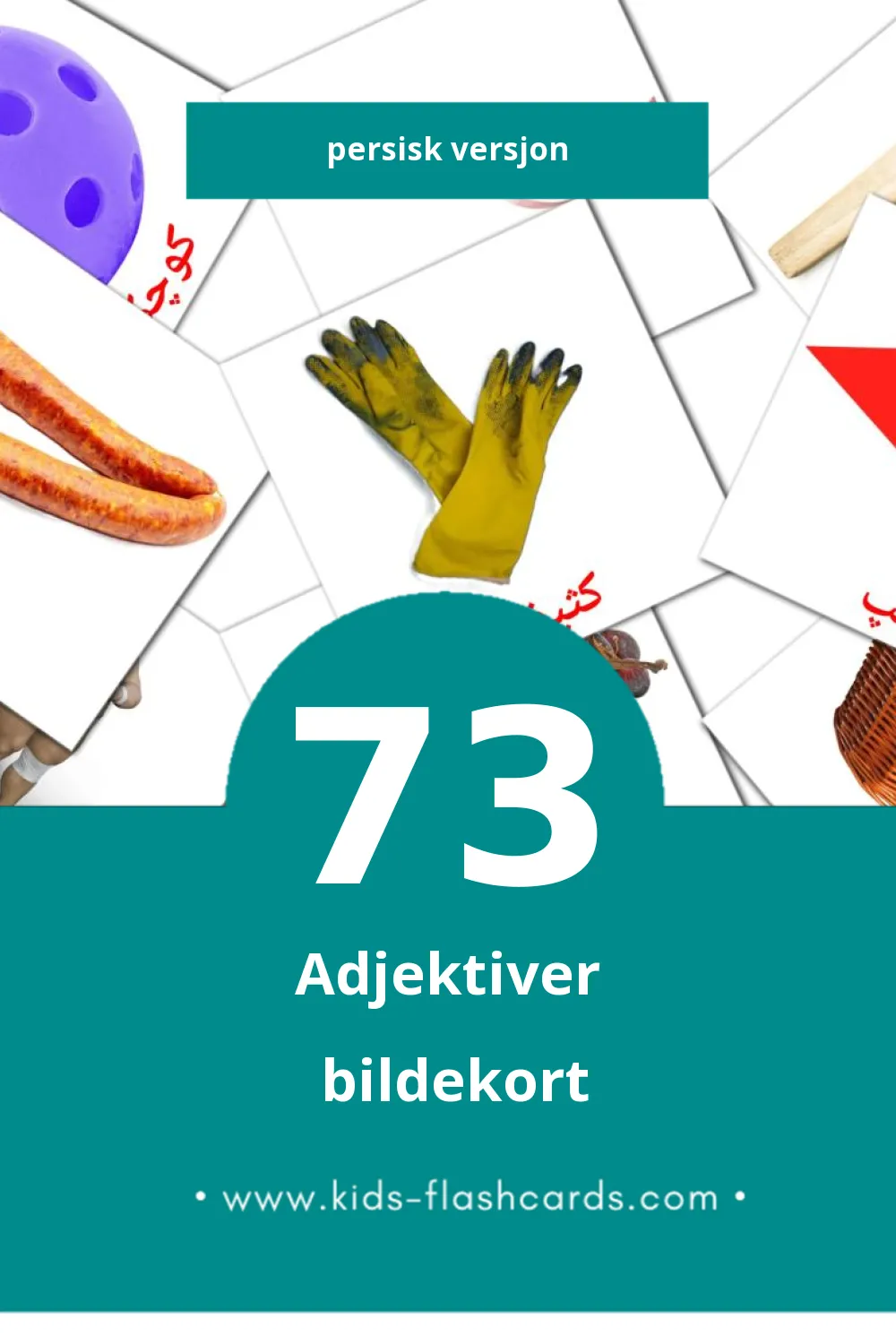 Visuelle صفت ها bildekort for småbarn (73 kort på Persisk)