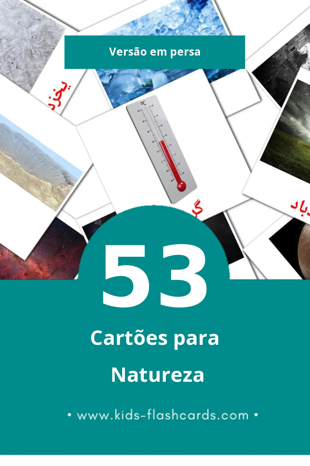 Flashcards de طبیعت Visuais para Toddlers (53 cartões em Persa)