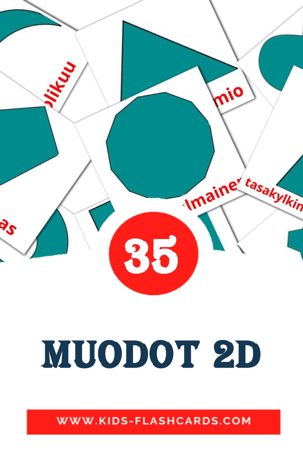 35 tarjetas didacticas de Muodot 2D para el jardín de infancia en finlandés