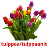 tulppaa/tulppaanit Tarjetas didacticas