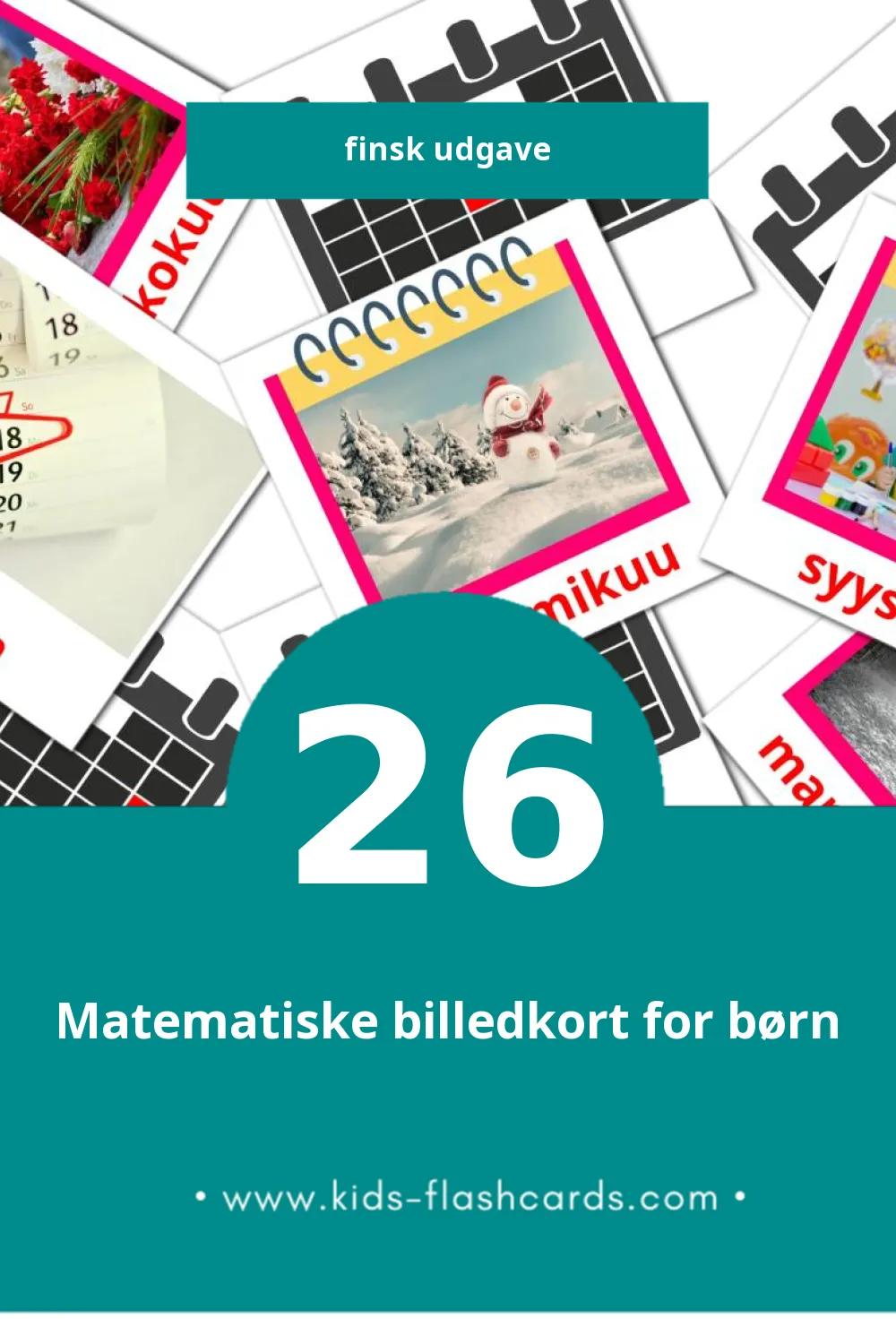 Visuelle billedkort for børn om Kalenteri til småbørn (26 kort på Finsk)