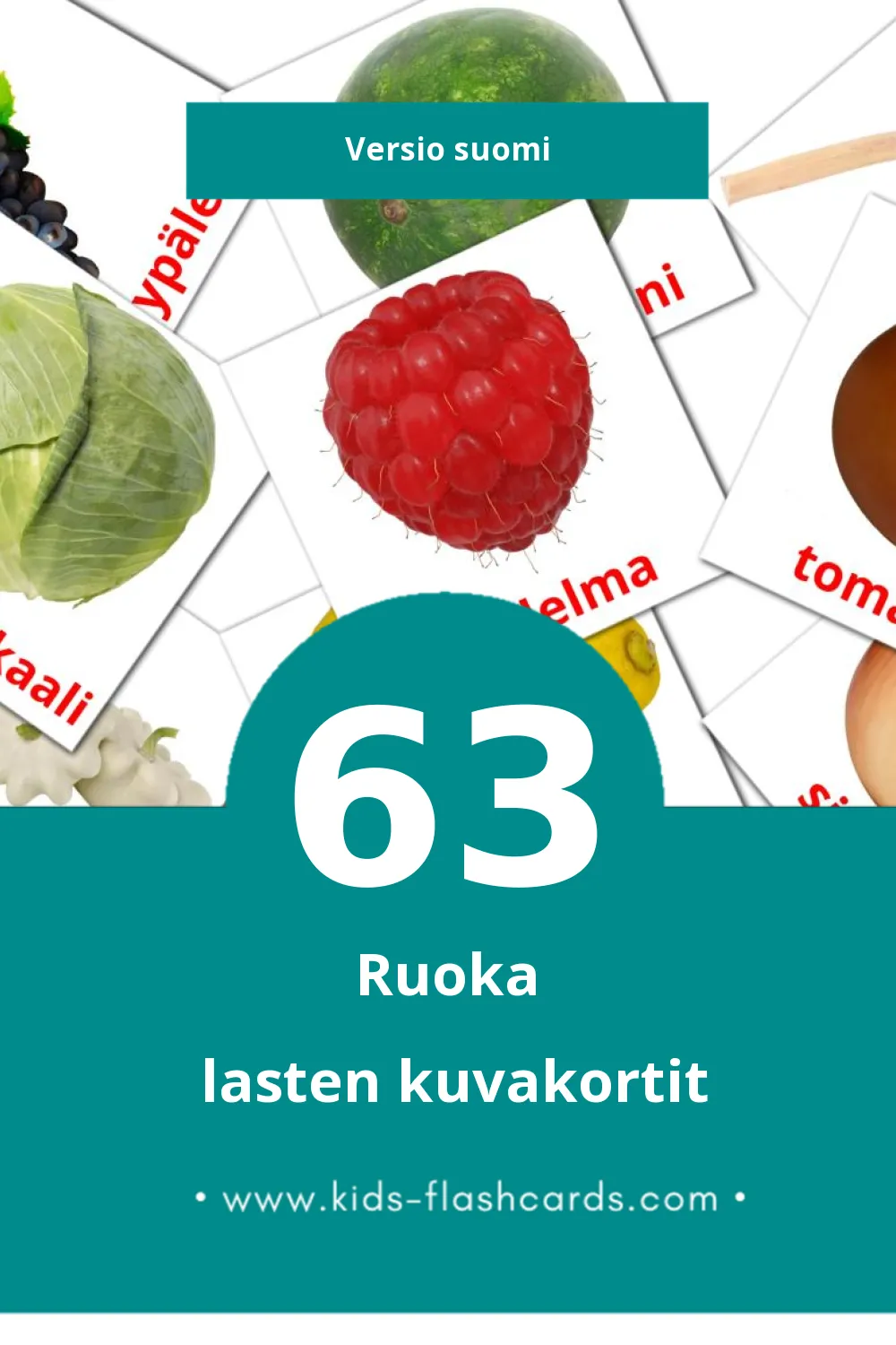 Ruoka  lasten kuvakortit pikkulapsille (63 korttia Suomiksi)
