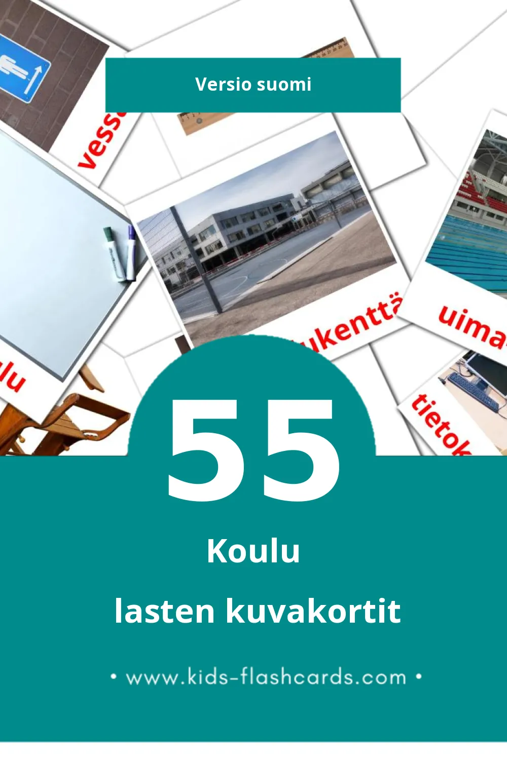Koulu lasten kuvakortit pikkulapsille (55 korttia Suomiksi)