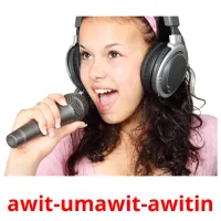 awit-umawit-awitin picture flashcards