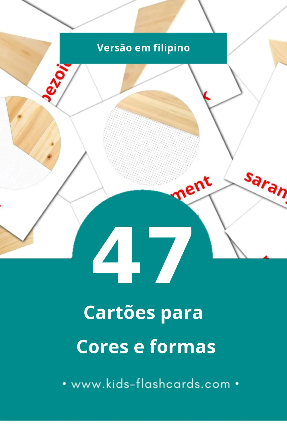 Flashcards de Mga kulay at hugis Visuais para Toddlers (47 cartões em Filipino)