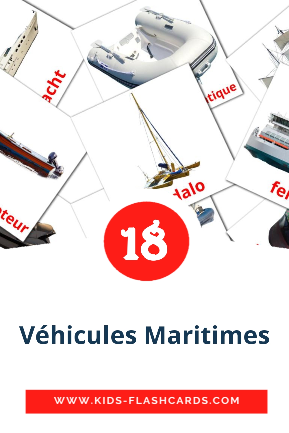 18 Véhicules Maritimes Picture Cards for Kindergarden in french