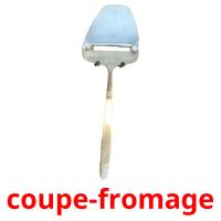 coupe-fromage card for translate