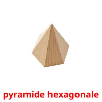 pyramide hexagonale Tarjetas didacticas