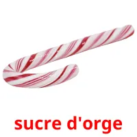 sucre d'orge cartes flash