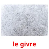 le givre Tarjetas didacticas