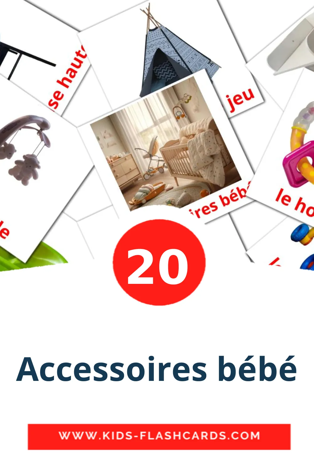 20 cartes illustrées de Accessoires bébé pour la maternelle en français