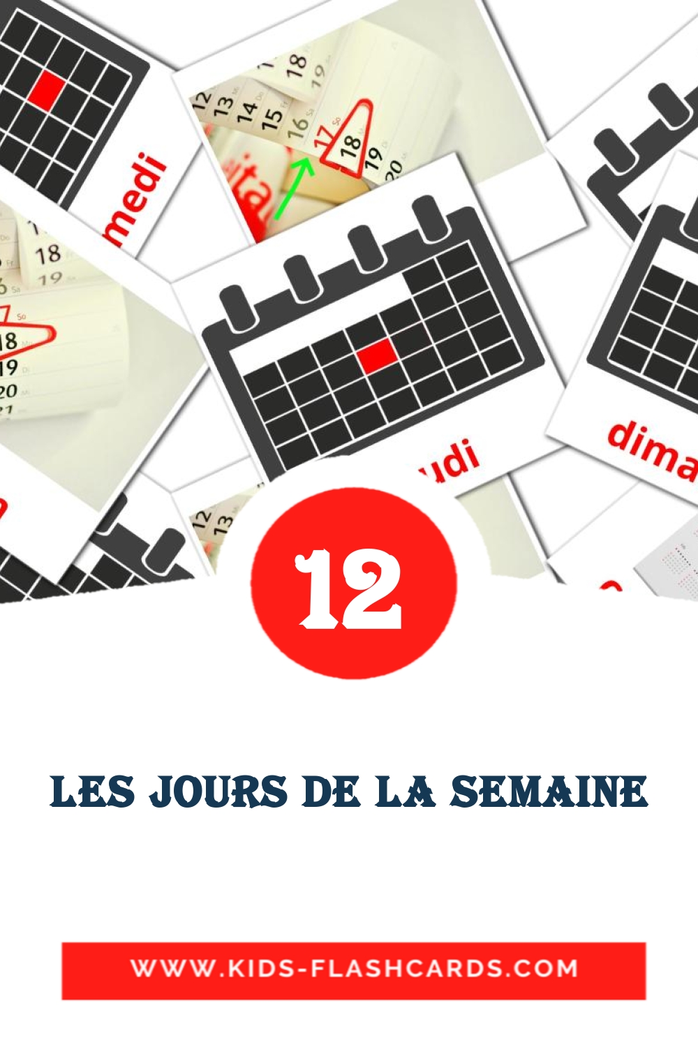 12 cartes illustrées de Les Jours de la Semaine pour la maternelle en français