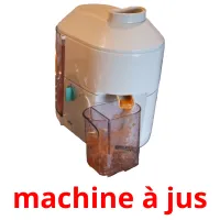 machine à jus Tarjetas didacticas