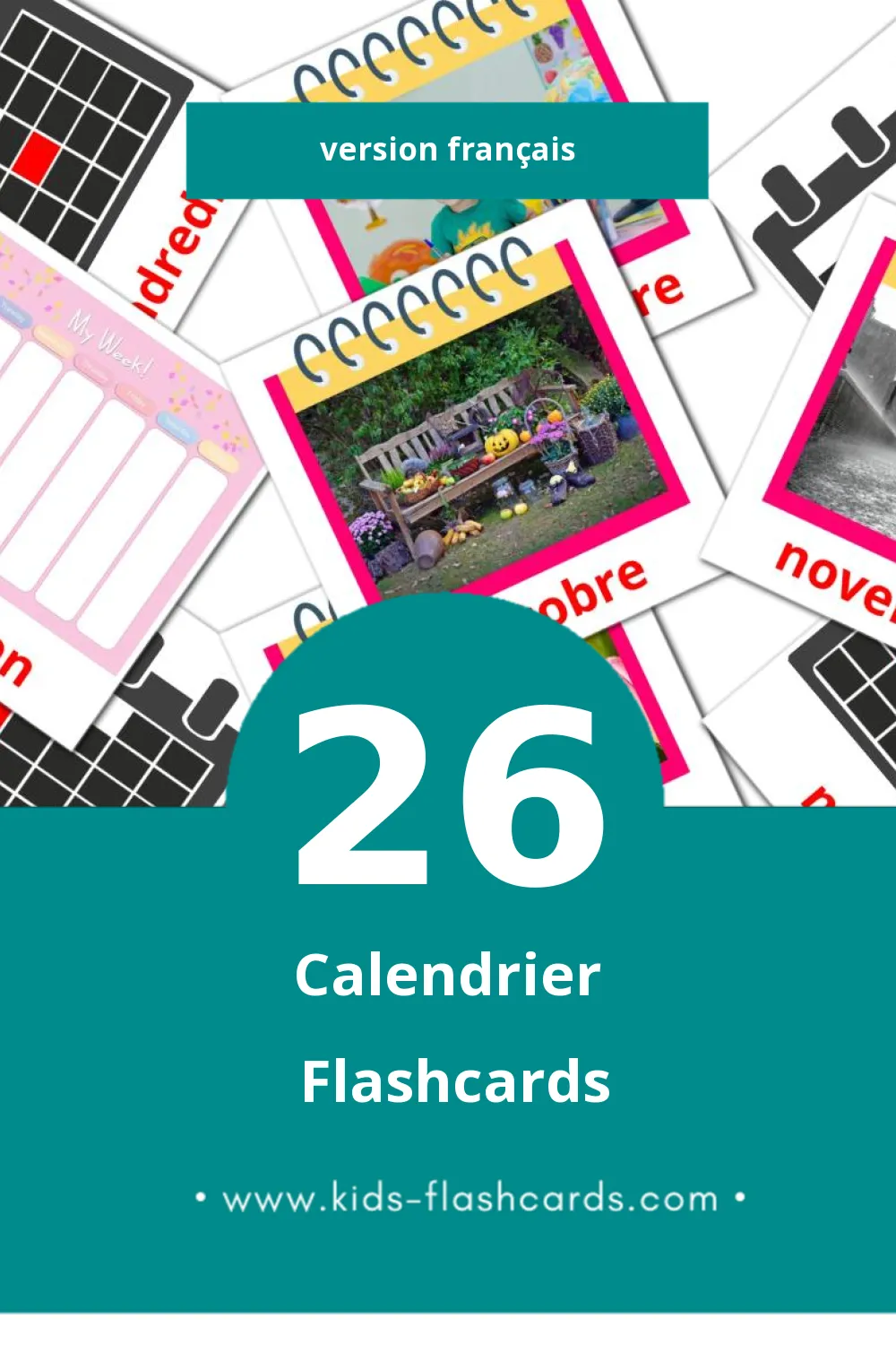 Flashcards Visual Calendrier pour les tout-petits (26 cartes en Français)