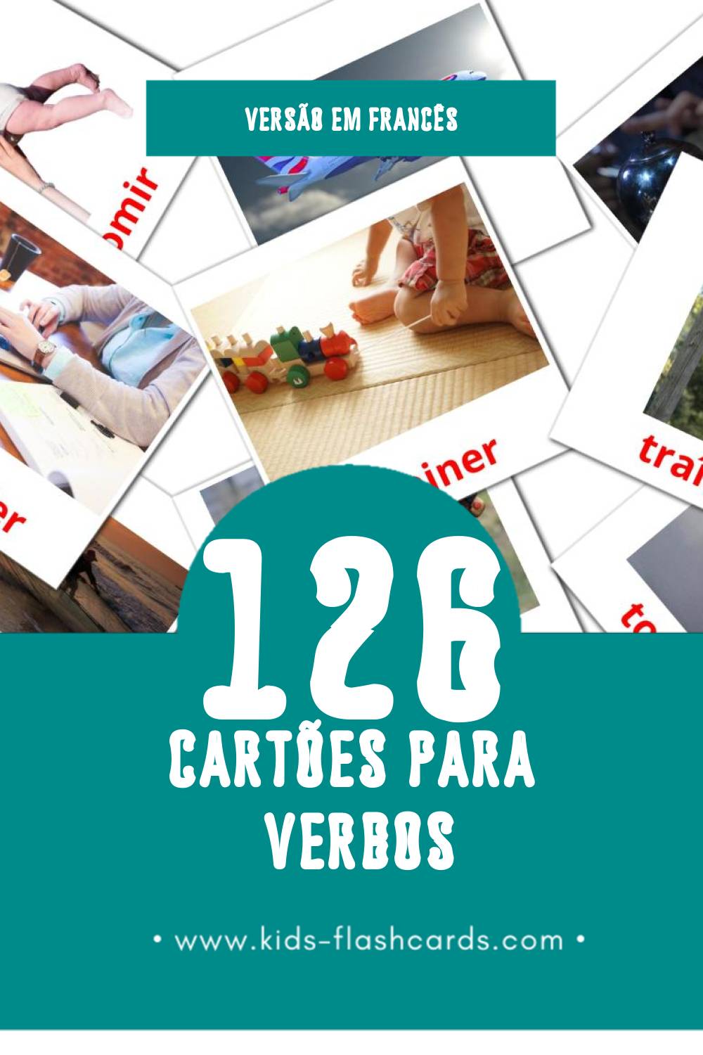 Flashcards de Les Verbes Visuais para Toddlers (126 cartões em Francês)