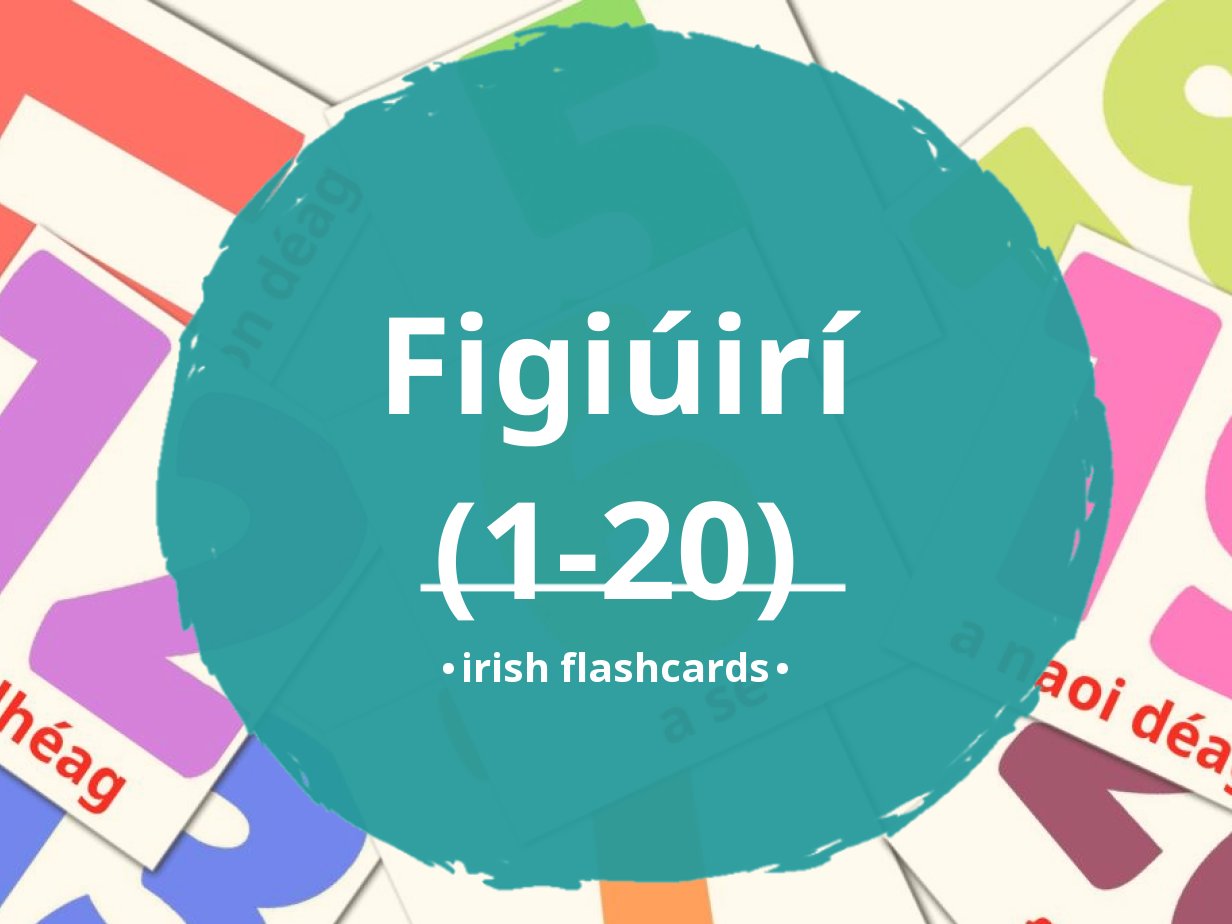 20 free numbers 1 flashcards in irish pdf files phonics reading