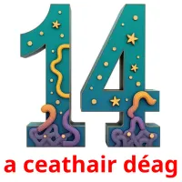 a ceathair déag picture flashcards