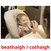 beathaigh / cothaigh cartes de vocabulaire