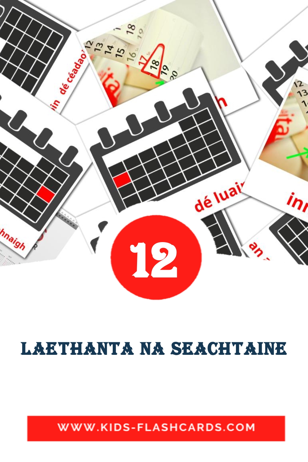 12 Cartões com Imagens de Laethanta na seachtaine para Jardim de Infância em irish