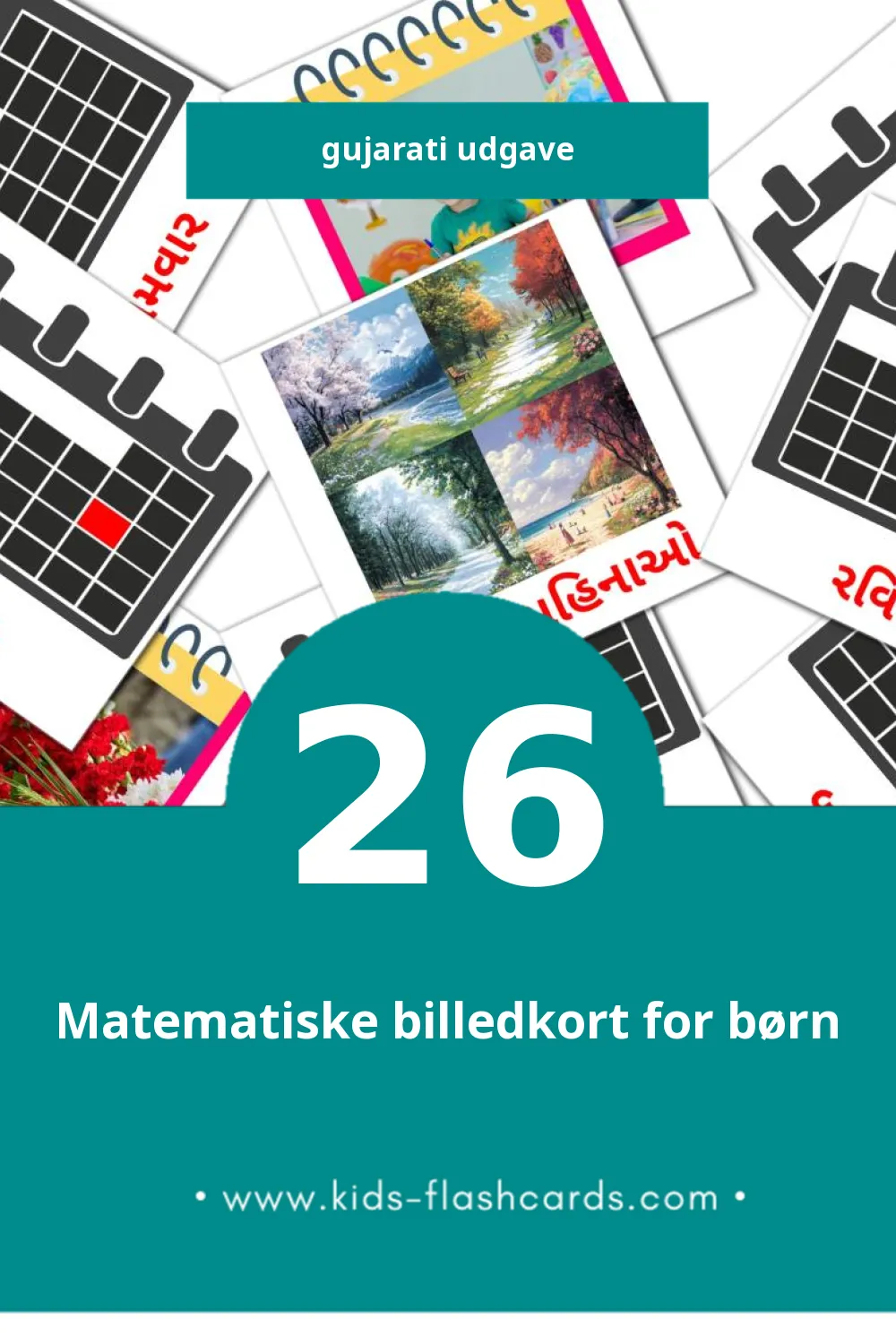 Visuelle billedkort for børn om કેલેન્ડર til småbørn (26 kort på Gujarati)