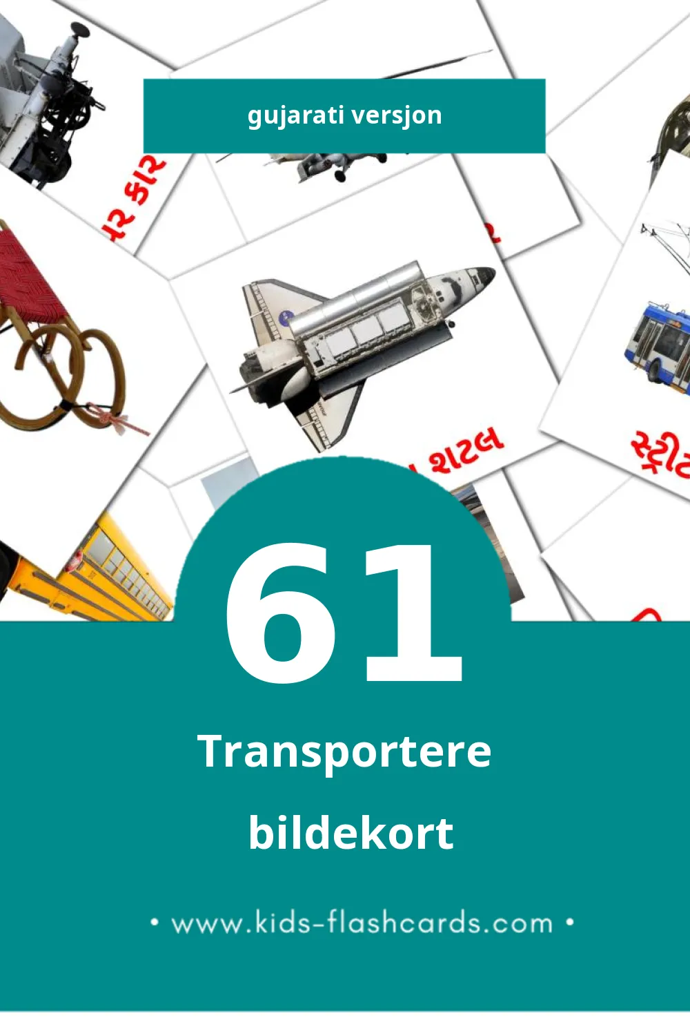 Visuelle પરિવહન bildekort for småbarn (61 kort på Gujarati)