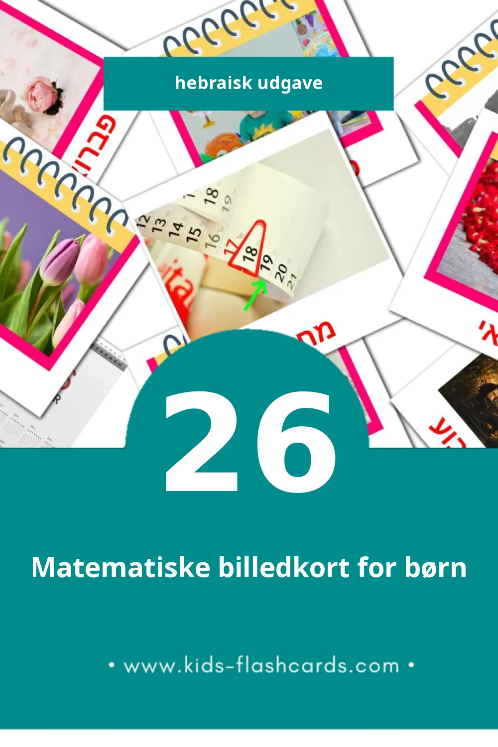 Visuelle billedkort for børn om לוּחַ שָׁנָה til småbørn (26 kort på Hebraisk)