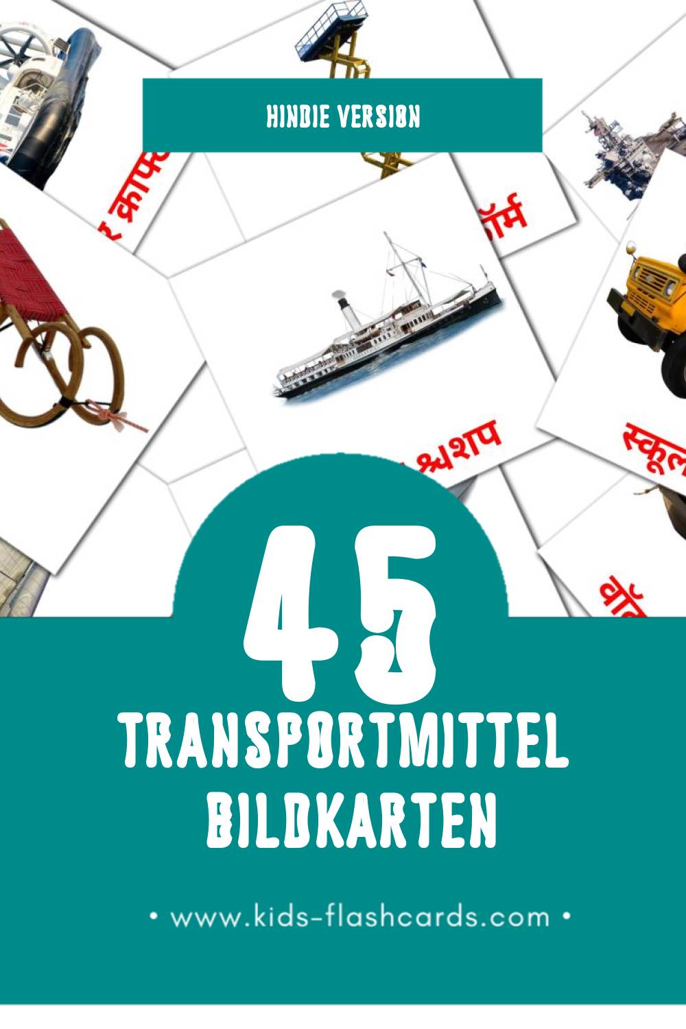 Visual परिवहन  Flashcards für Kleinkinder (45 Karten in Hindi)