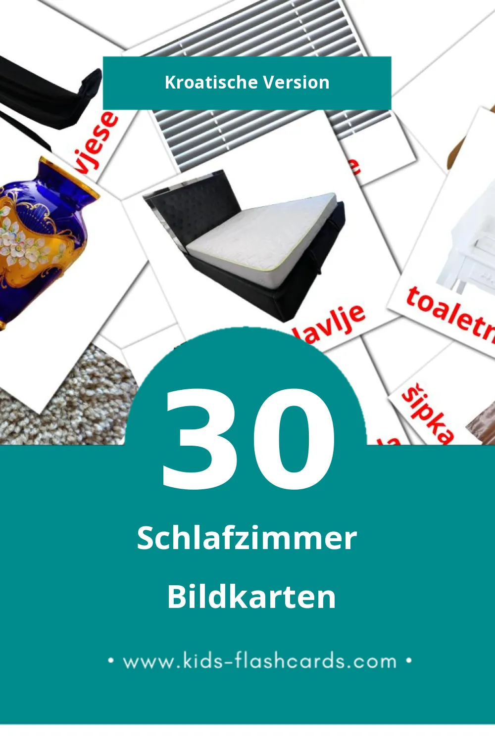 Visual spavaća soba Flashcards für Kleinkinder (30 Karten in Kroatisch)