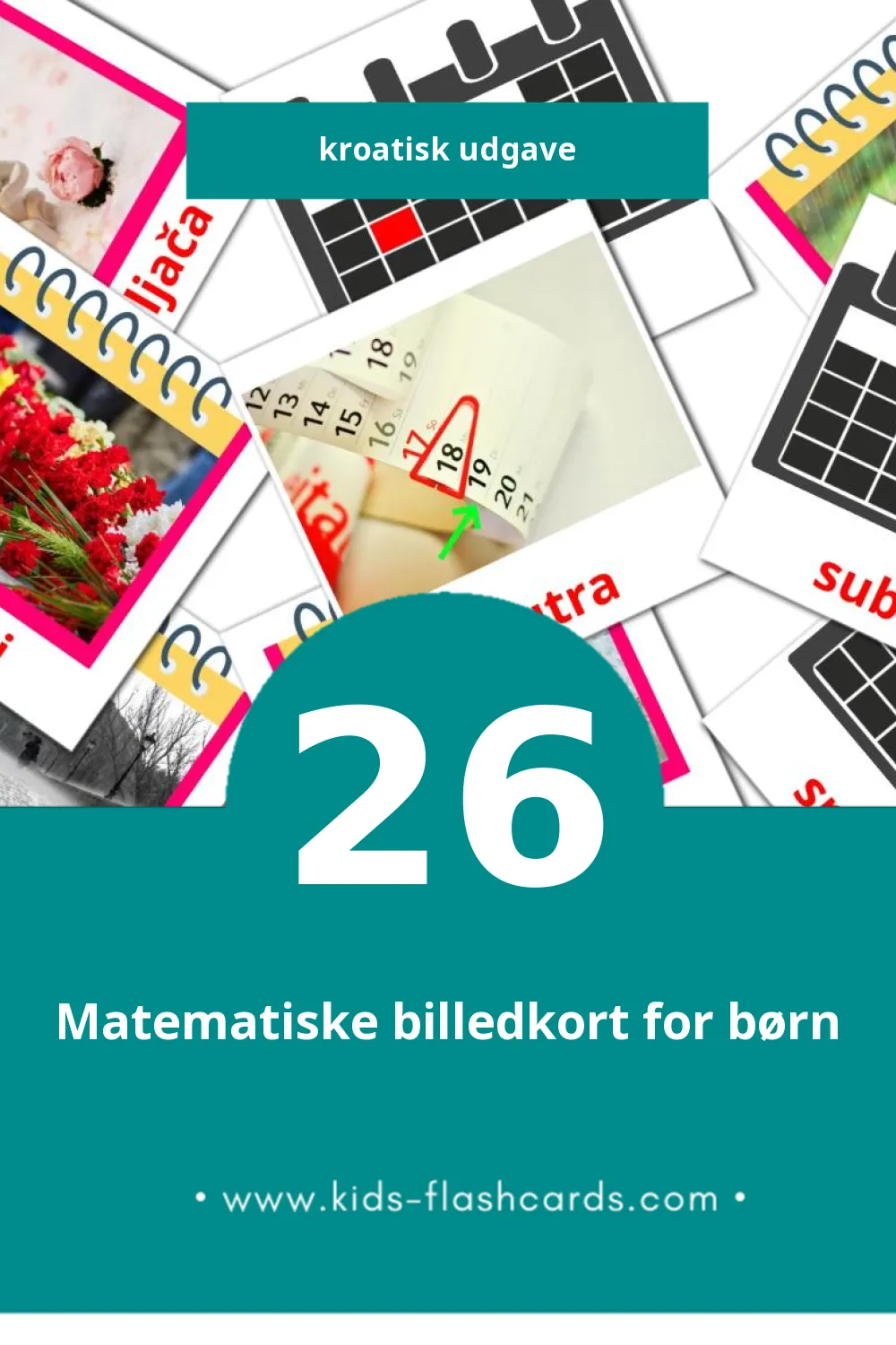 Visuelle billedkort for børn om kalendar til småbørn (26 kort på Kroatisk)