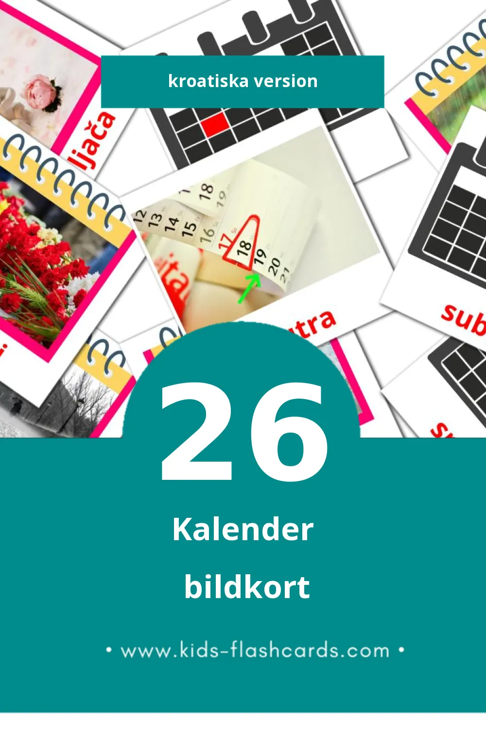 Visuella kalendar för småbarn (26 bildkort för barn på Kroatiska)