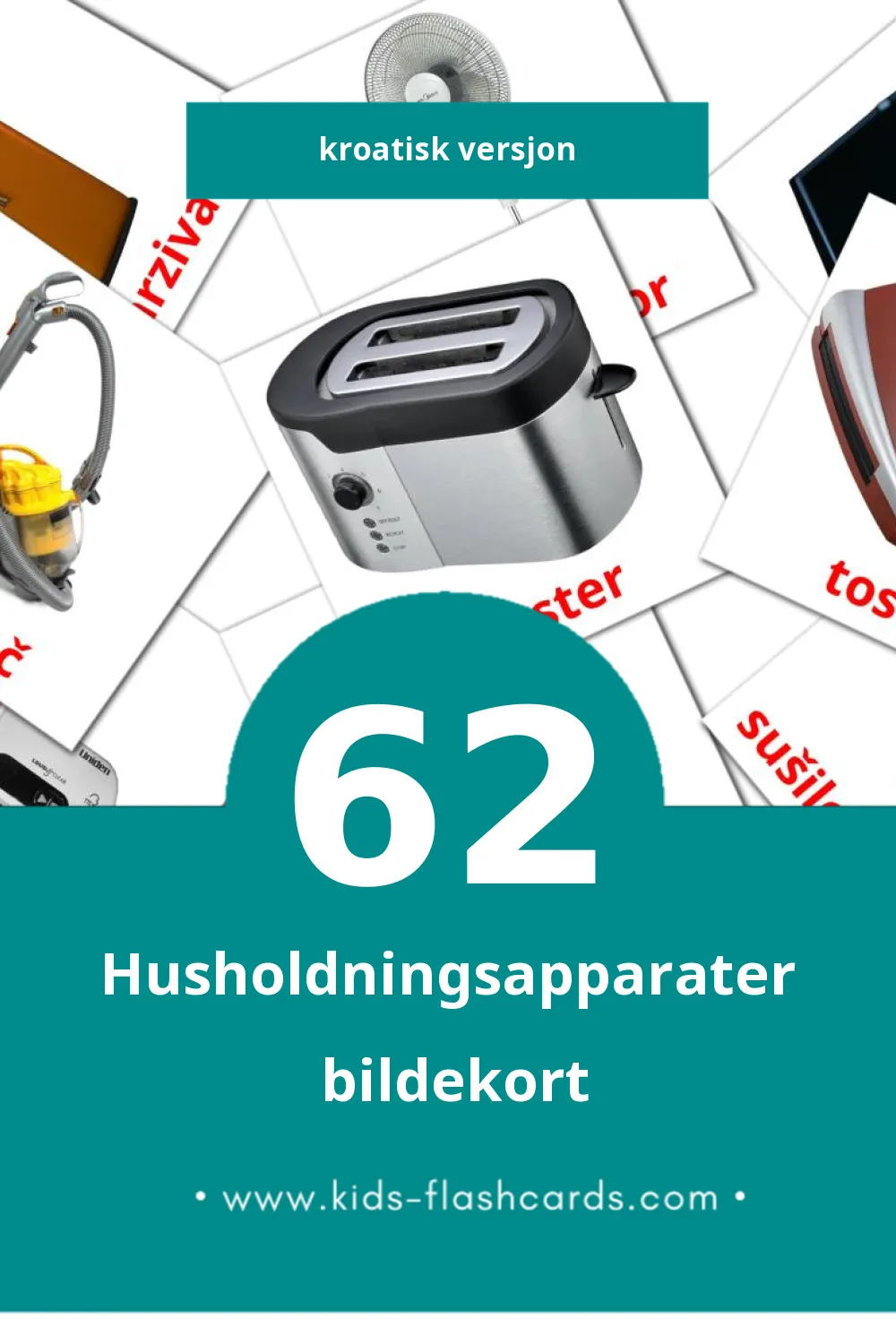 Visuelle Kućni aparati bildekort for småbarn (62 kort på Kroatisk)