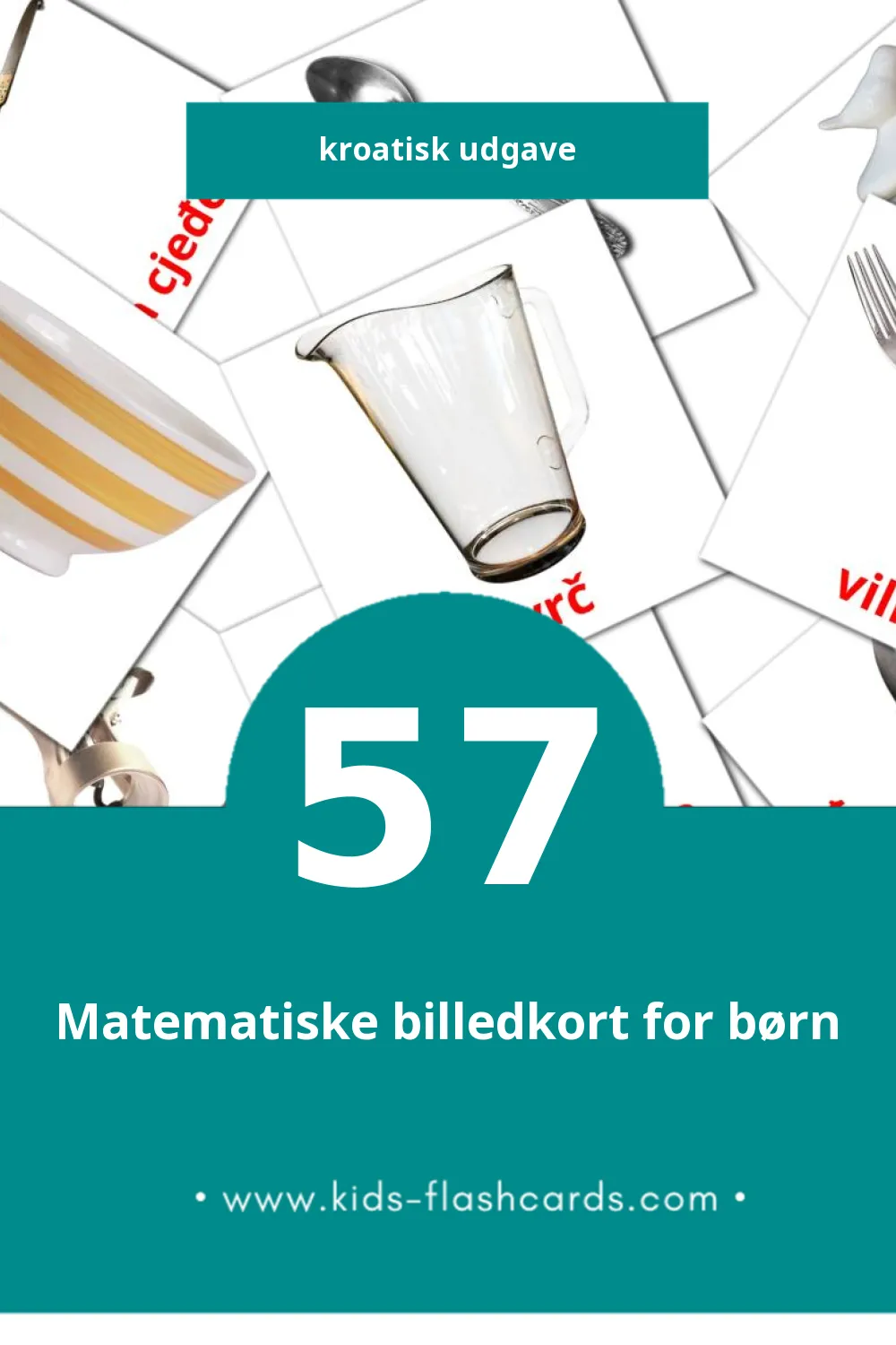 Visuelle billedkort for børn om Kuhinja til småbørn (57 kort på Kroatisk)