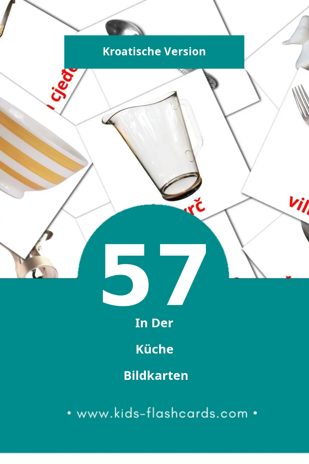 Visual Kuhinja Flashcards für Kleinkinder (57 Karten in Kroatisch)